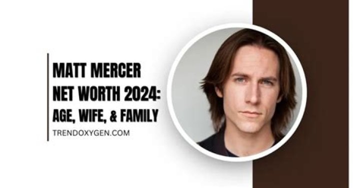 Matt Mercer Net Worth 2024